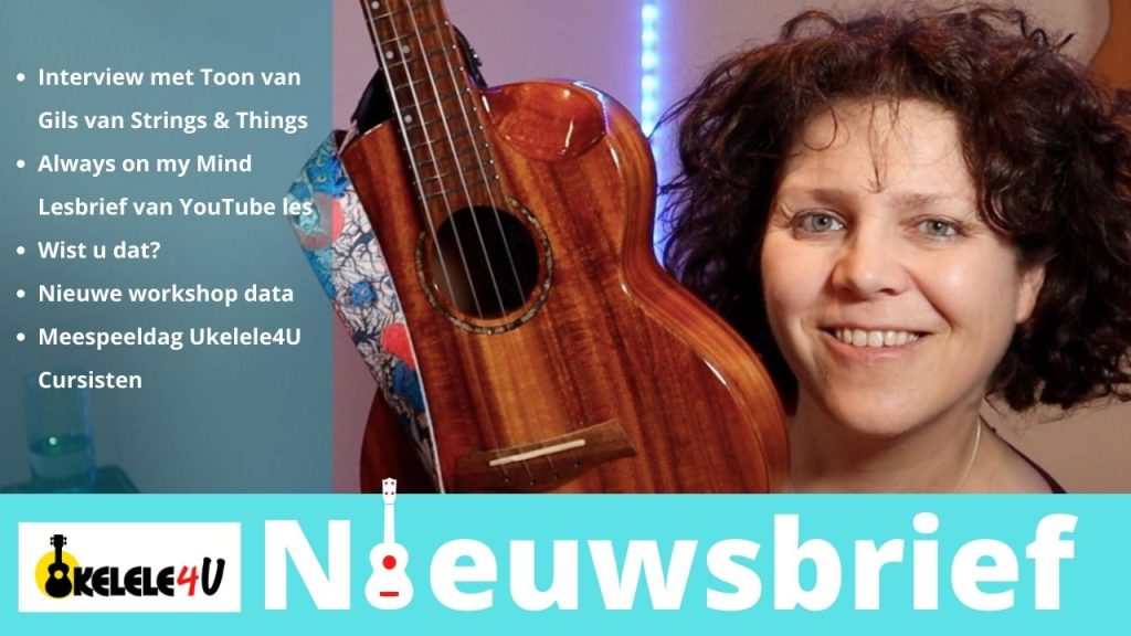 Nieuwsbrief Ukelele4U